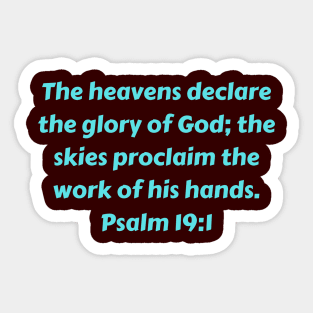 Bible Verse Psalm 19:1 Sticker